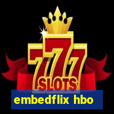 embedflix hbo